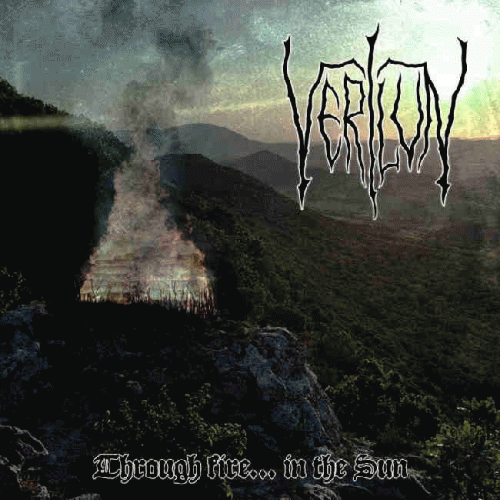 Verilun : Through Fire… In the Sun
